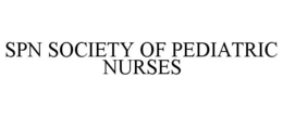 SPN SOCIETY OF PEDIATRIC NURSES trademark