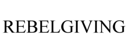 REBELGIVING trademark