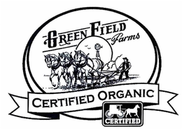 GREEN FIELD FARMS CERTIFIED ORGANIC CERTIFIED trademark