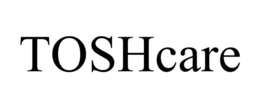 TOSHCARE trademark