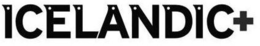 ICELANDIC+ trademark