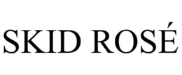 SKID ROSÉ trademark