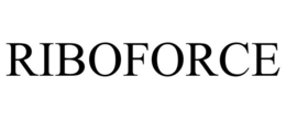 RIBOFORCE trademark
