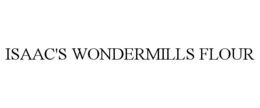 ISAAC'S WONDERMILLS FLOUR trademark