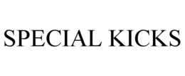 SPECIAL KICKS trademark
