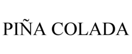 PIÑA COLADA trademark