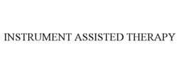 INSTRUMENT ASSISTED THERAPY trademark