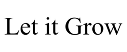 LET IT GROW trademark