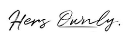 HERS OWNLY. trademark
