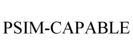 PSIM-CAPABLE trademark