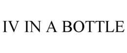 IV IN A BOTTLE trademark