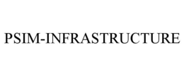 PSIM-INFRASTRUCTURE trademark