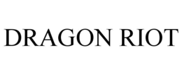 DRAGON RIOT trademark