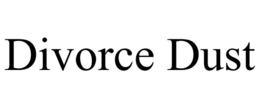 DIVORCE DUST trademark