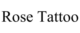 ROSE TATTOO trademark