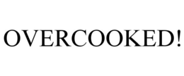 OVERCOOKED! trademark