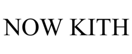 NOW KITH trademark