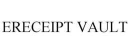 ERECEIPT VAULT trademark