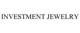 INVESTMENT JEWELRY trademark