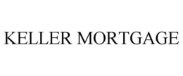 KELLER MORTGAGE trademark