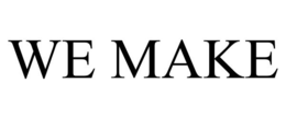 WE MAKE trademark
