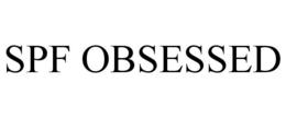 SPF OBSESSED trademark