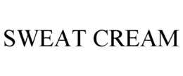 SWEAT CREAM trademark