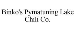 BINKO'S PYMATUNING LAKE CHILI CO. trademark