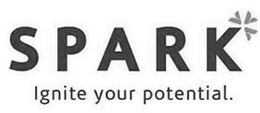 SPARK IGNITE YOUR POTENTIAL. trademark