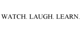 WATCH. LAUGH. LEARN. trademark