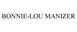 BONNIE-LOU MANIZER trademark