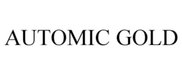 AUTOMIC GOLD trademark