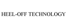 HEEL-OFF TECHNOLOGY trademark