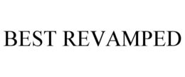 BEST REVAMPED trademark