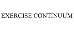 EXERCISE CONTINUUM trademark