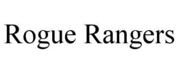 ROGUE RANGERS trademark