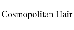 COSMOPOLITAN HAIR trademark