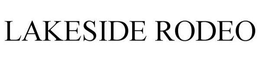 LAKESIDE RODEO trademark