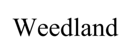 WEEDLAND trademark