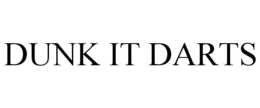 DUNK IT DARTS trademark