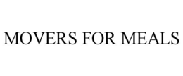 MOVERS FOR MEALS trademark