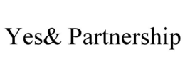 YES& PARTNERSHIP trademark