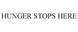 HUNGER STOPS HERE trademark