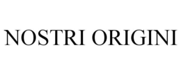 NOSTRI ORIGINI trademark