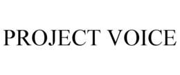 PROJECT VOICE trademark