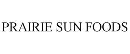 PRAIRIE SUN FOODS trademark