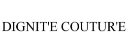 DIGNIT'E COUTUR'E trademark