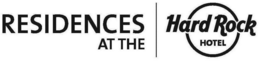 RESIDENCES AT THE HARD ROCK HOTEL trademark