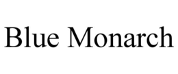 BLUE MONARCH trademark