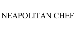 NEAPOLITAN CHEF trademark